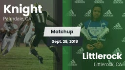 Matchup: Knight  vs. Littlerock  2018