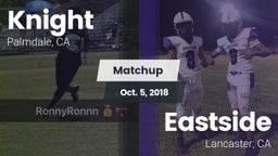 Matchup: Knight  vs. Eastside  2018