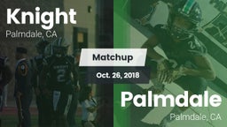 Matchup: Knight  vs. Palmdale  2018