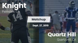 Matchup: Knight  vs. Quartz Hill  2019