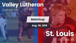 Matchup: Valley Lutheran vs. St. Louis  2018