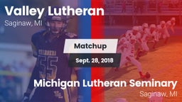 Matchup: Valley Lutheran vs. Michigan Lutheran Seminary  2018