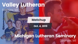 Matchup: Valley Lutheran vs. Michigan Lutheran Seminary  2019