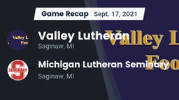 Recap: Valley Lutheran  vs. Michigan Lutheran Seminary  2021