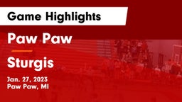 Paw Paw  vs Sturgis  Game Highlights - Jan. 27, 2023