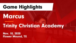 Marcus  vs Trinity Christian Academy Game Highlights - Nov. 10, 2020
