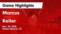 Marcus  vs Keller  Game Highlights - Dec. 30, 2020