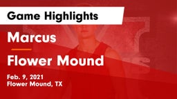 Marcus  vs Flower Mound  Game Highlights - Feb. 9, 2021