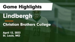 Lindbergh  vs Christian Brothers College  Game Highlights - April 12, 2022