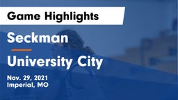 Seckman  vs University City  Game Highlights - Nov. 29, 2021