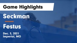 Seckman  vs Festus  Game Highlights - Dec. 3, 2021