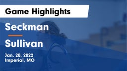 Seckman  vs Sullivan  Game Highlights - Jan. 20, 2022