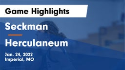 Seckman  vs Herculaneum  Game Highlights - Jan. 24, 2022