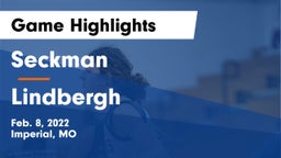 Seckman  vs Lindbergh  Game Highlights - Feb. 8, 2022