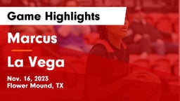 Marcus  vs La Vega  Game Highlights - Nov. 16, 2023
