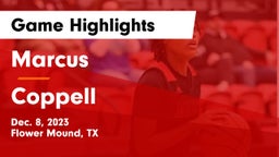 Marcus  vs Coppell  Game Highlights - Dec. 8, 2023