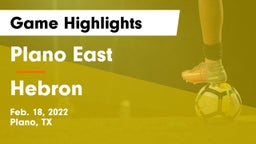 Plano East  vs Hebron  Game Highlights - Feb. 18, 2022