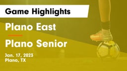 Plano East  vs Plano Senior  Game Highlights - Jan. 17, 2023