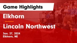 Elkhorn  vs Lincoln Northwest Game Highlights - Jan. 27, 2024