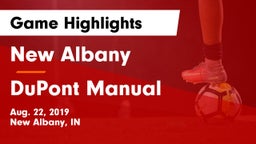 New Albany  vs DuPont Manual Game Highlights - Aug. 22, 2019