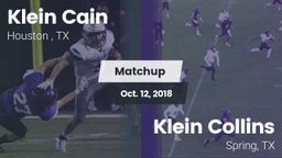 Matchup: Klein Cain High Scho vs. Klein Collins  2018