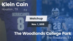Matchup: Klein Cain High Scho vs. The Woodlands College Park  2018