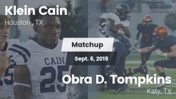 Matchup: Klein Cain High Scho vs. Obra D. Tompkins  2019