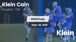 Matchup: Klein Cain High Scho vs. Klein  2019