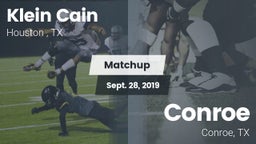 Matchup: Klein Cain High Scho vs. Conroe  2019