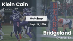 Matchup: Klein Cain High Scho vs. Bridgeland  2020