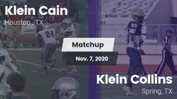 Matchup: Klein Cain High Scho vs. Klein Collins  2020