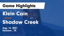 Klein Cain  vs Shadow Creek Game Highlights - Aug. 13, 2021