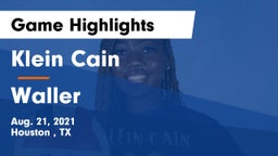 Klein Cain  vs Waller Game Highlights - Aug. 21, 2021