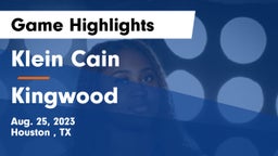 Klein Cain  vs Kingwood  Game Highlights - Aug. 25, 2023