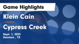 Klein Cain  vs Cypress Creek  Game Highlights - Sept. 1, 2023