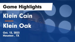 Klein Cain  vs Klein Oak  Game Highlights - Oct. 13, 2023