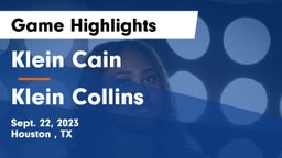 Klein Cain  vs Klein Collins  Game Highlights - Sept. 22, 2023