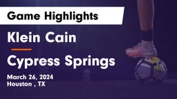 Klein Cain  vs Cypress Springs  Game Highlights - March 26, 2024