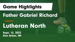 Father Gabriel Richard  vs Lutheran North Game Highlights - Sept. 13, 2022