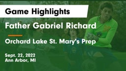 Father Gabriel Richard  vs Orchard Lake St. Mary's Prep Game Highlights - Sept. 22, 2022