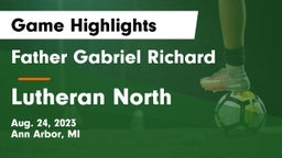 Father Gabriel Richard  vs Lutheran North  Game Highlights - Aug. 24, 2023