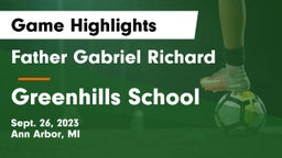 Father Gabriel Richard  vs Greenhills School Game Highlights - Sept. 26, 2023