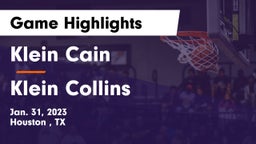 Klein Cain  vs Klein Collins  Game Highlights - Jan. 31, 2023
