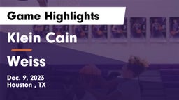 Klein Cain  vs Weiss  Game Highlights - Dec. 9, 2023