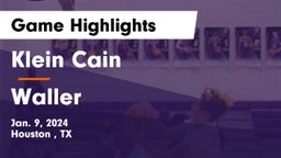 Klein Cain  vs Waller  Game Highlights - Jan. 9, 2024