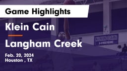Klein Cain  vs Langham Creek  Game Highlights - Feb. 20, 2024