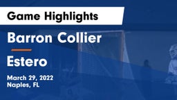 Barron Collier  vs Estero  Game Highlights - March 29, 2022