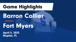 Barron Collier  vs Fort Myers  Game Highlights - April 5, 2022
