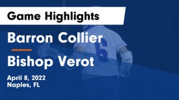 Barron Collier  vs Bishop Verot  Game Highlights - April 8, 2022