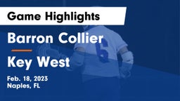Barron Collier  vs Key West  Game Highlights - Feb. 18, 2023